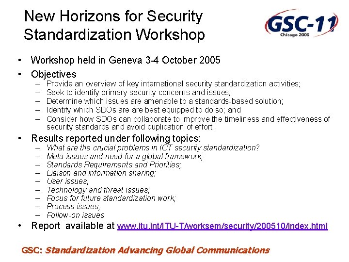 New Horizons for Security Standardization Workshop • Workshop held in Geneva 3 -4 October