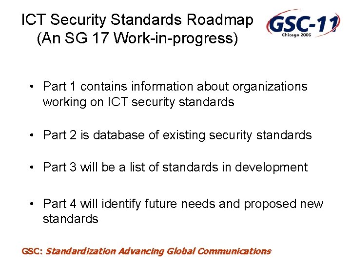 ICT Security Standards Roadmap (An SG 17 Work-in-progress) • Part 1 contains information about