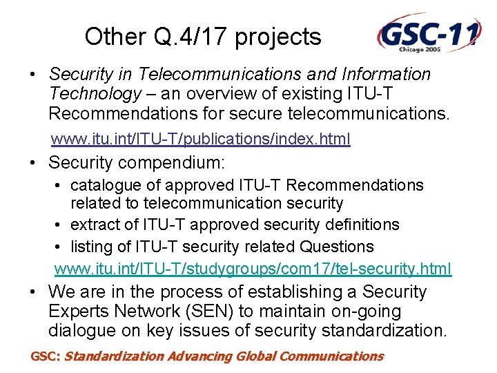 Other Q. 4/17 projects • Security in Telecommunications and Information Technology – an overview