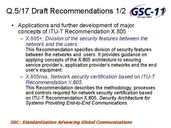 Q. 5/17 Draft Recommendations 1/2 • Applications and further development of major concepts of