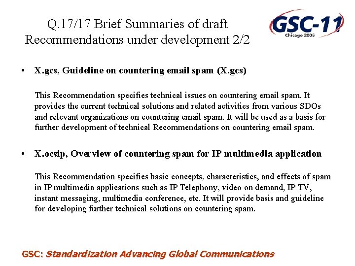 Q. 17/17 Brief Summaries of draft Recommendations under development 2/2 • X. gcs, Guideline