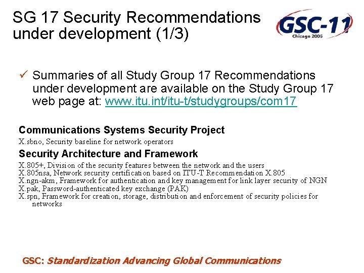 SG 17 Security Recommendations under development (1/3) ü Summaries of all Study Group 17