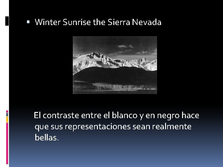  Winter Sunrise the Sierra Nevada El contraste entre el blanco y en negro