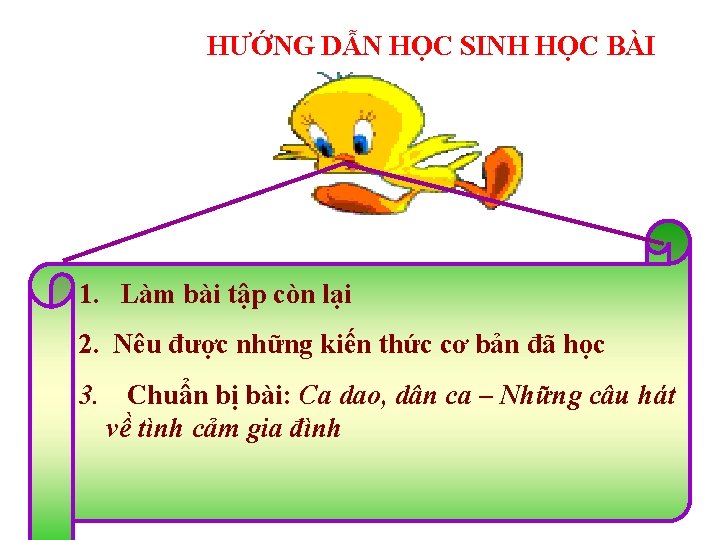 HƯỚNG DẪN HỌC SINH HỌC BÀI 1. Làm bài tập còn lại 2. Nêu