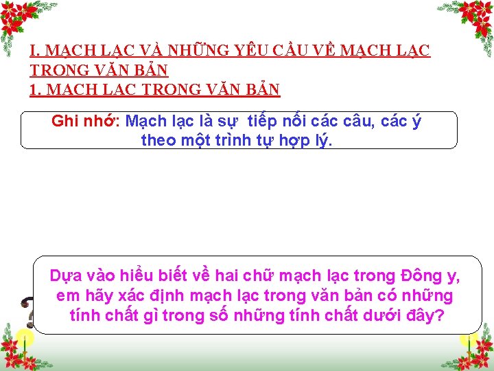 I. MẠCH LẠC VÀ NHỮNG YÊU CẦU VỀ MẠCH LẠC TRONG VĂN BẢN 1.