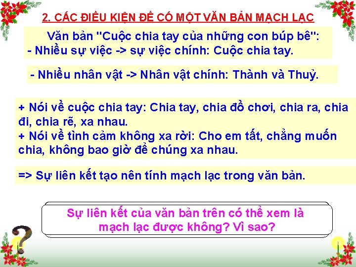 2. CÁC ĐIỀU KIỆN ĐỂ CÓ MỘT VĂN BẢN MẠCH LẠC Văn bản "Cuộc