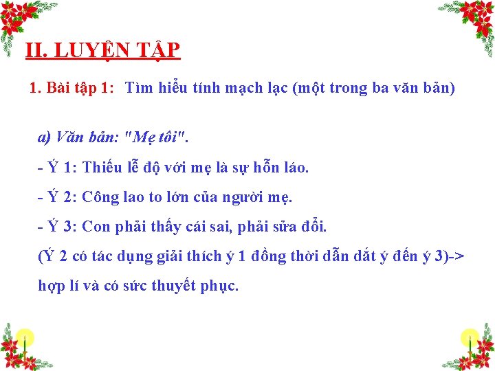 II. LUYỆN TẬP 1. Bài tập 1: Tìm hiểu tính mạch lạc (một trong