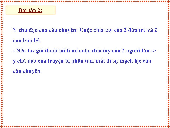 Bài tập 2: Ý chủ đạo của câu chuyện: Cuộc chia tay của 2