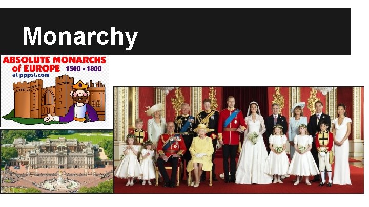 Monarchy Monarchy