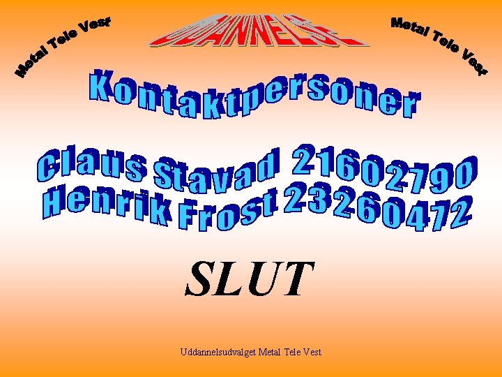 SLUT Uddannelsudvalget Metal Tele Vest 