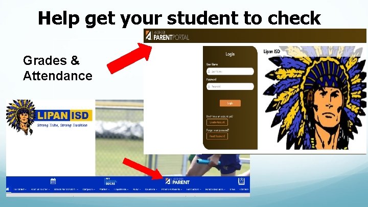 Help get your student to check Grades & Attendance 