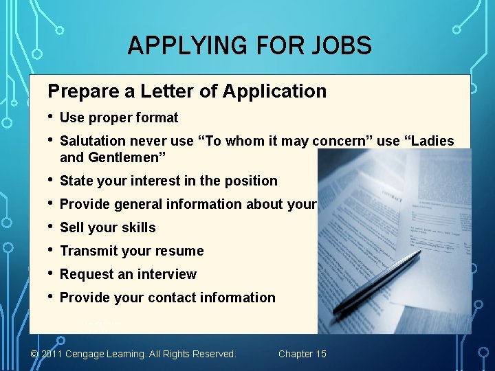 APPLYING FOR JOBS Prepare a Letter of Application • • Use proper format •