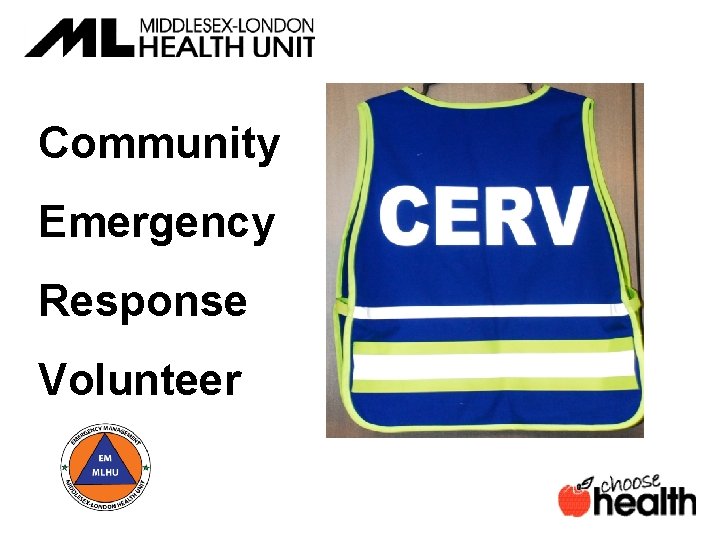 Community Emergency Response Volunteer 