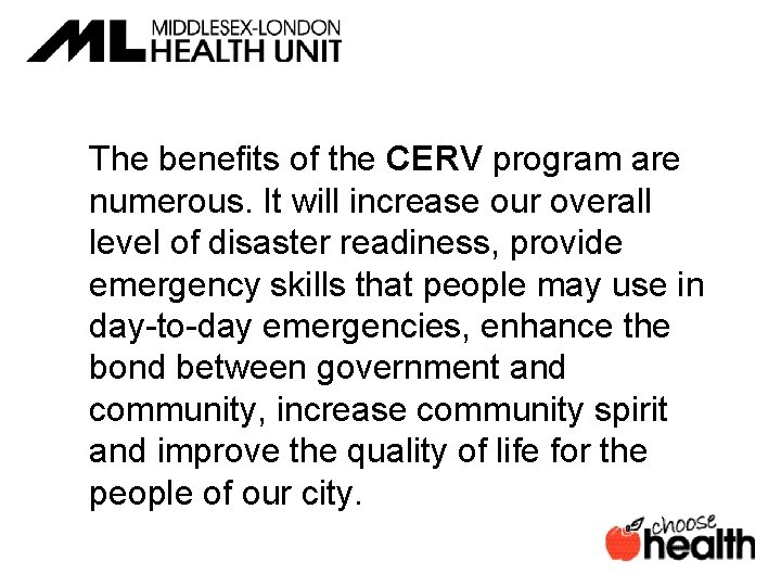 The benefits of the CERV program are numerous. It will increase our overall level