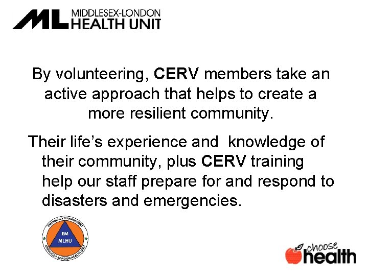 By volunteering, CERV members take an active approach that helps to create a more