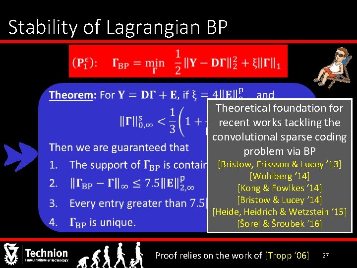 Stability of Lagrangian BP Theoretical foundation for recent works tackling the convolutional sparse coding