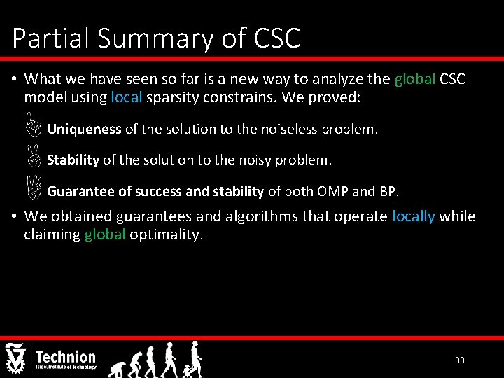 Partial Summary of CSC • What we have seen so far is a new