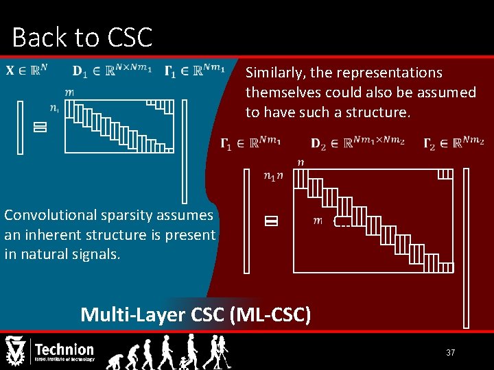 Back to CSC Similarly, the representations themselves could also be assumed to have such