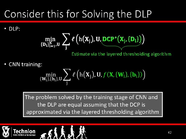 Consider this for Solving the DLP • Estimate via the layered thresholding algorithm The