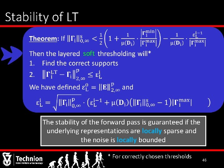 Stability of LT soft The stability of the forward pass is guaranteed if the