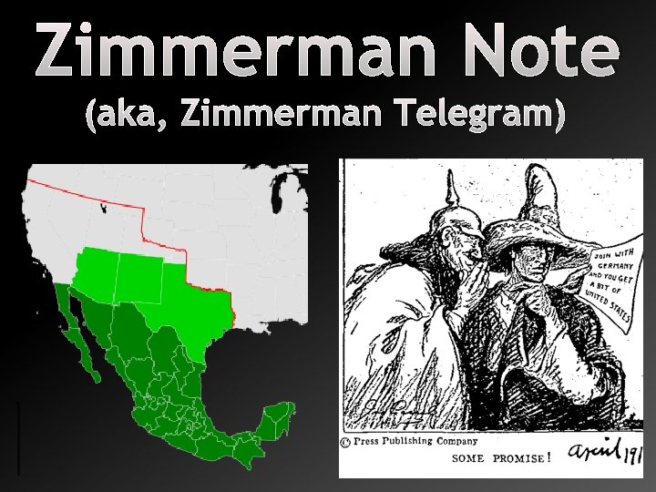 Zimmerman Note (aka, Zimmerman Telegram) 