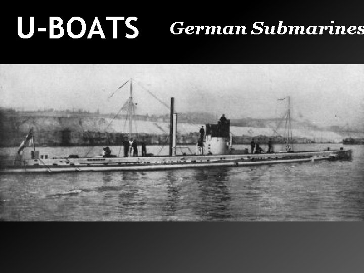 U-BOATS German Submarines 