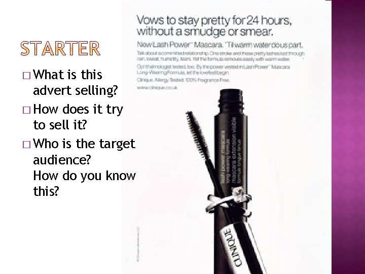 � What is this advert selling? � How does it try to sell it?