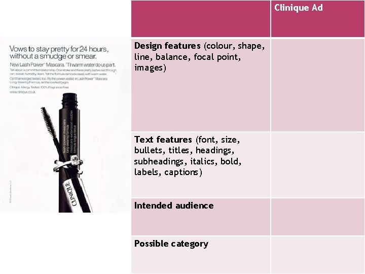 Clinique Ad Design features (colour, shape, line, balance, focal point, images) Text features (font,
