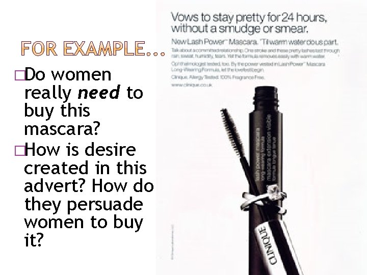 �Do women really need to buy this mascara? �How is desire created in this
