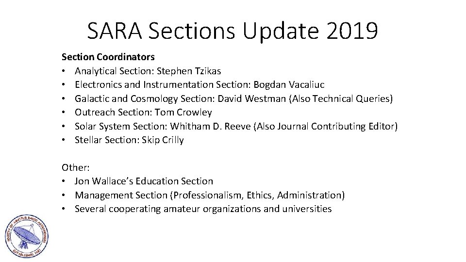 SARA Sections Update 2019 Section Coordinators • Analytical Section: Stephen Tzikas • Electronics and