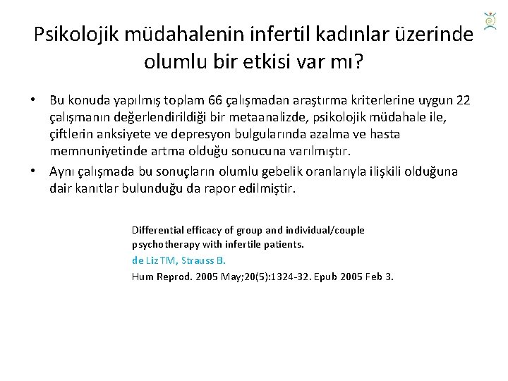 Psikolojik müdahalenin infertil kadınlar üzerinde olumlu bir etkisi var mı? • Bu konuda yapılmış