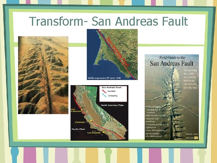 Transform- San Andreas Fault 