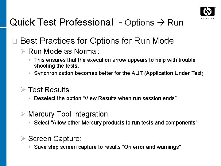 Quick Test Professional - Options Run q Best Practices for Options for Run Mode: