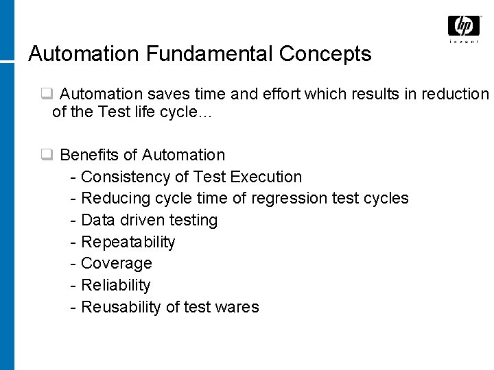 Automation Fundamental Concepts q Automation saves time and effort which results in reduction of