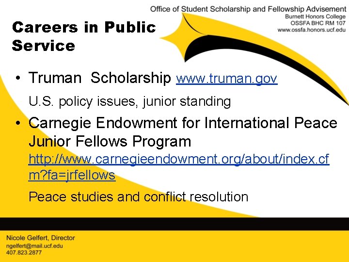 Careers in Public Service • Truman Scholarship www. truman. gov U. S. policy issues,