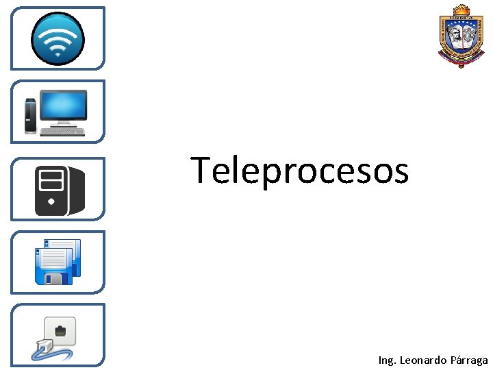 Teleprocesos Ing. Leonardo Párraga 