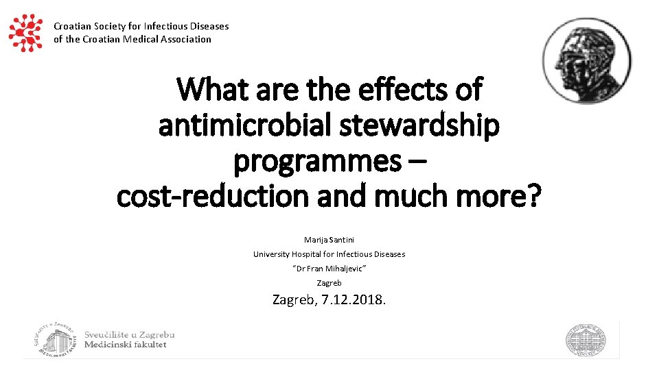 Croatian Society for Infectious Diseases of the Croatian Medical Association What are the effects