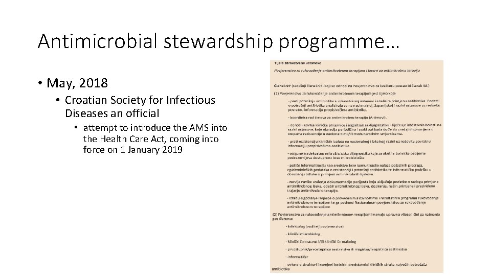 Antimicrobial stewardship programme… • May, 2018 • Croatian Society for Infectious Diseases an official