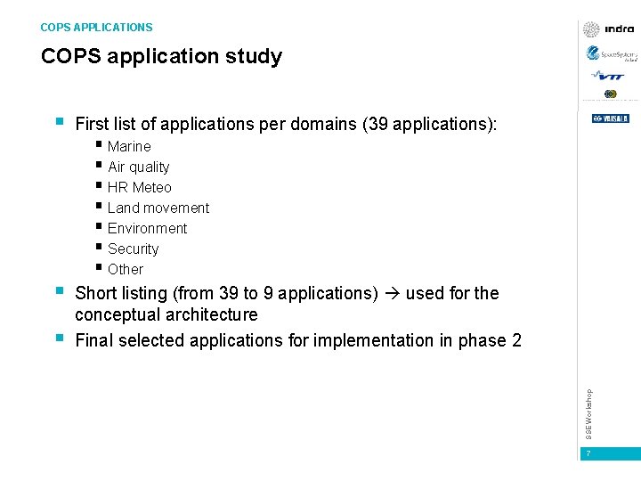 COPS APPLICATIONS COPS application study § First list of applications per domains (39 applications):