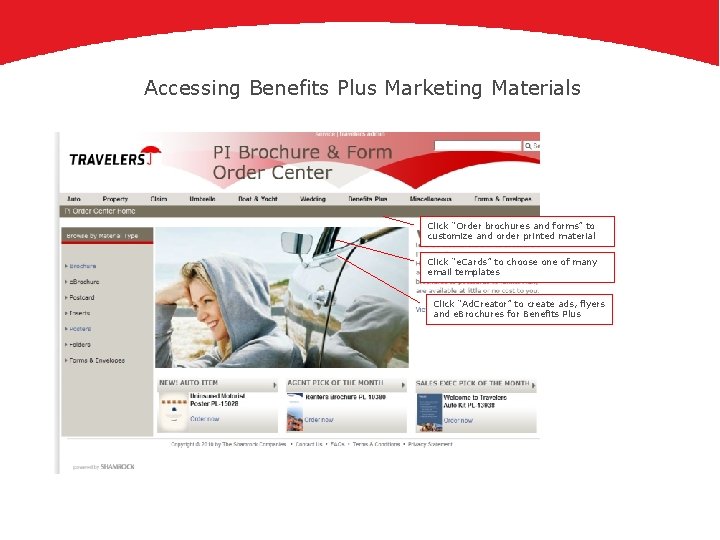 Accessing Benefits Plus Marketing Materials Click “Order brochures and forms” to customize and order