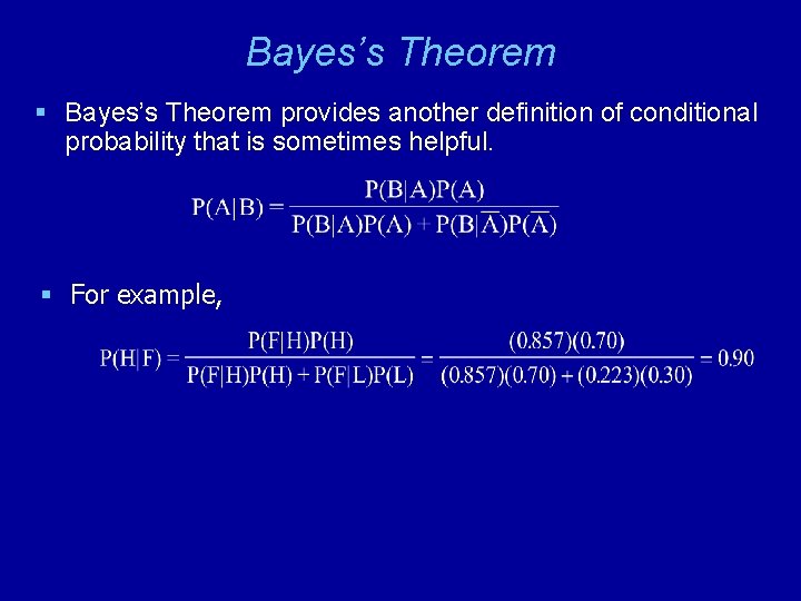 Bayes’s Theorem § Bayes’s Theorem provides another definition of conditional probability that is sometimes