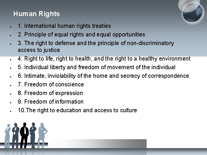 Human Rights 1. International human rights treaties 2. Principle of equal rights and equal Human Rights 1. International human rights treaties 2. Principle of equal rights and equal