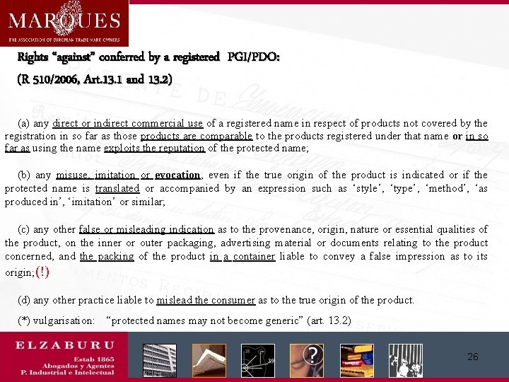 Rights “against” conferred by a registered PGI/PDO: (R 510/2006, Art. 13. 1 and 13.