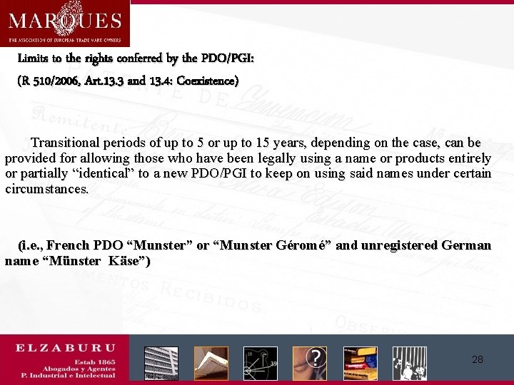 Limits to the rights conferred by the PDO/PGI: (R 510/2006, Art. 13. 3 and