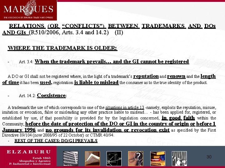 RELATIONS (OR “CONFLICTS”) BETWEEN TRADEMARKS AND DOs AND GIs (R 510/2006, Arts. 3. 4