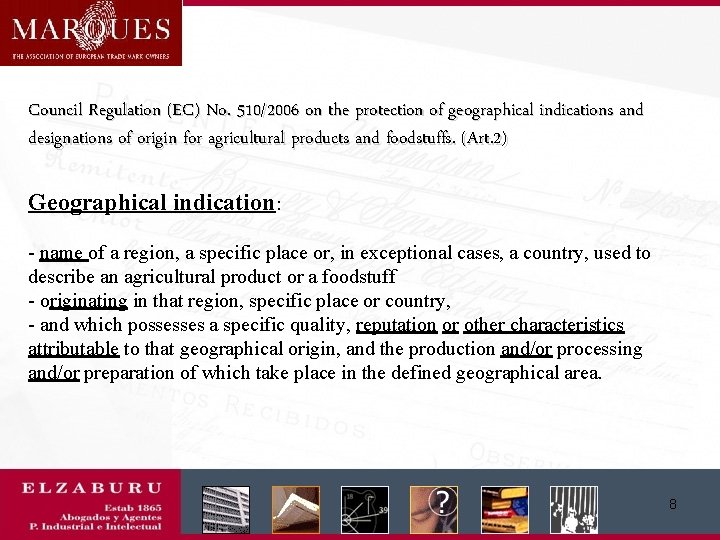Council Regulation (EC) No. 510/2006 on the protection of geographical indications and designations of