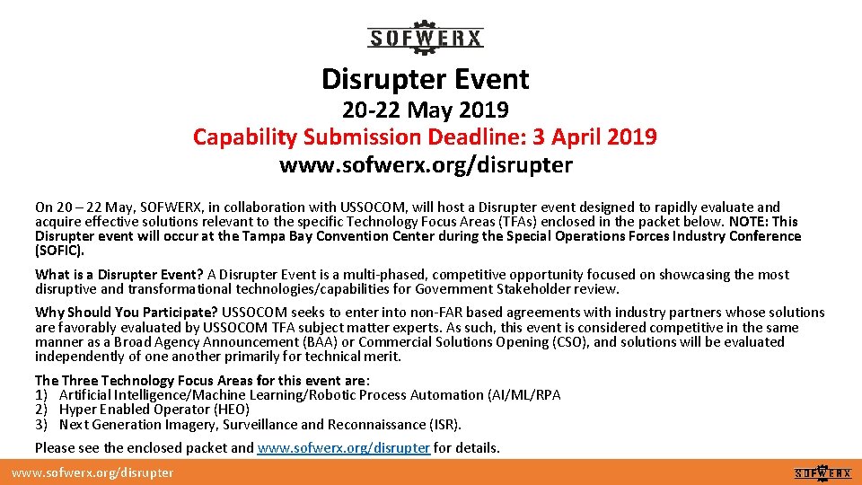 UNCLASSIFIED Disrupter Event 20 -22 May 2019 Capability Submission Deadline: 3 April 2019 www.