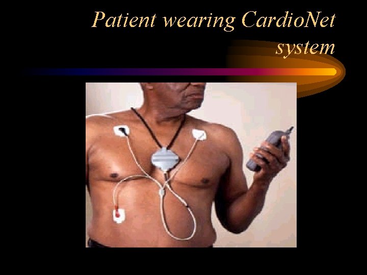 Patient wearing Cardio. Net system 