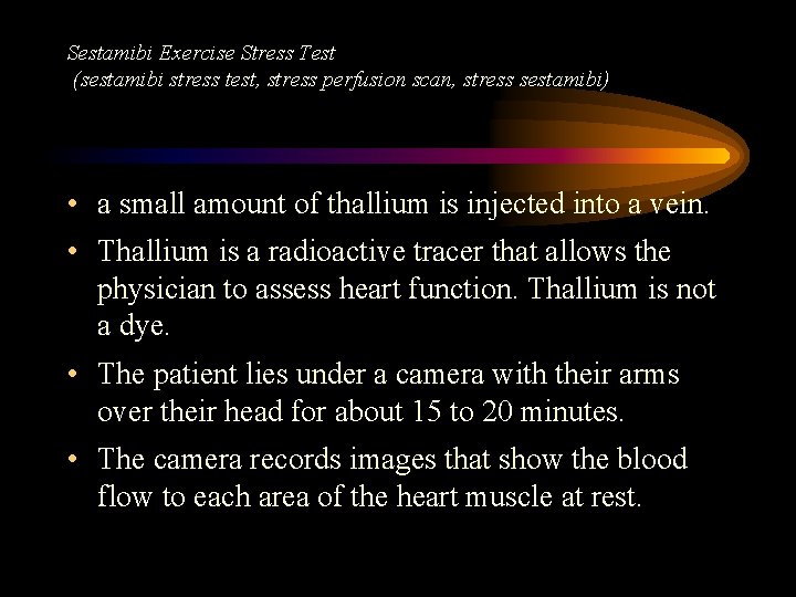 Sestamibi Exercise Stress Test (sestamibi stress test, stress perfusion scan, stress sestamibi) • a