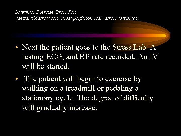 Sestamibi Exercise Stress Test (sestamibi stress test, stress perfusion scan, stress sestamibi) • Next